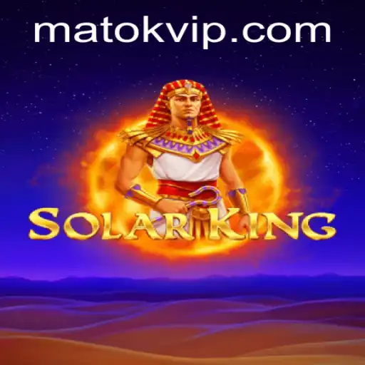 Explore the Wonders of SolarKing: Experience the Thrilling Adventure with 'Matok'
